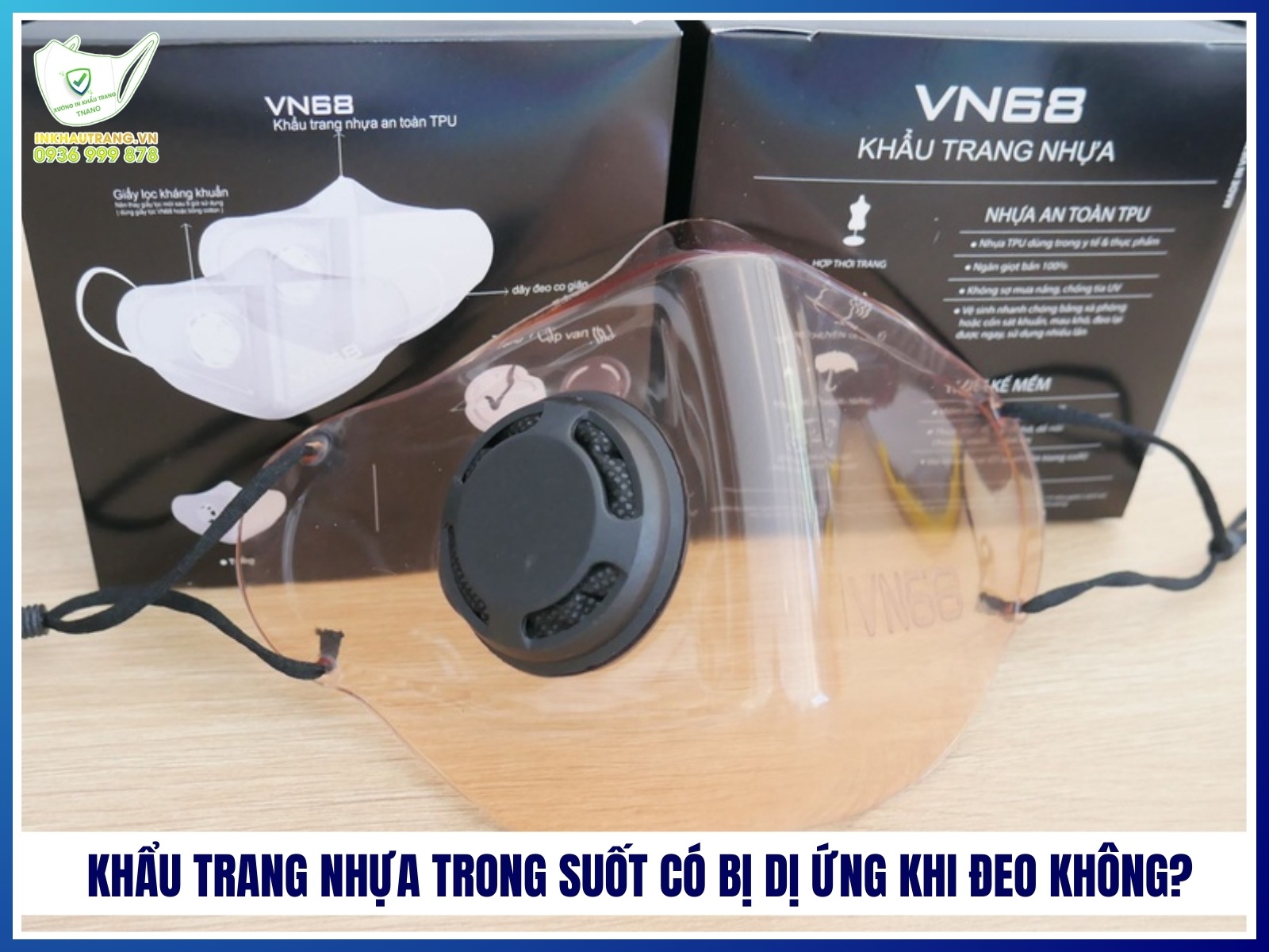 Khau trang nhua trong suot co bi di ung khi deo khong