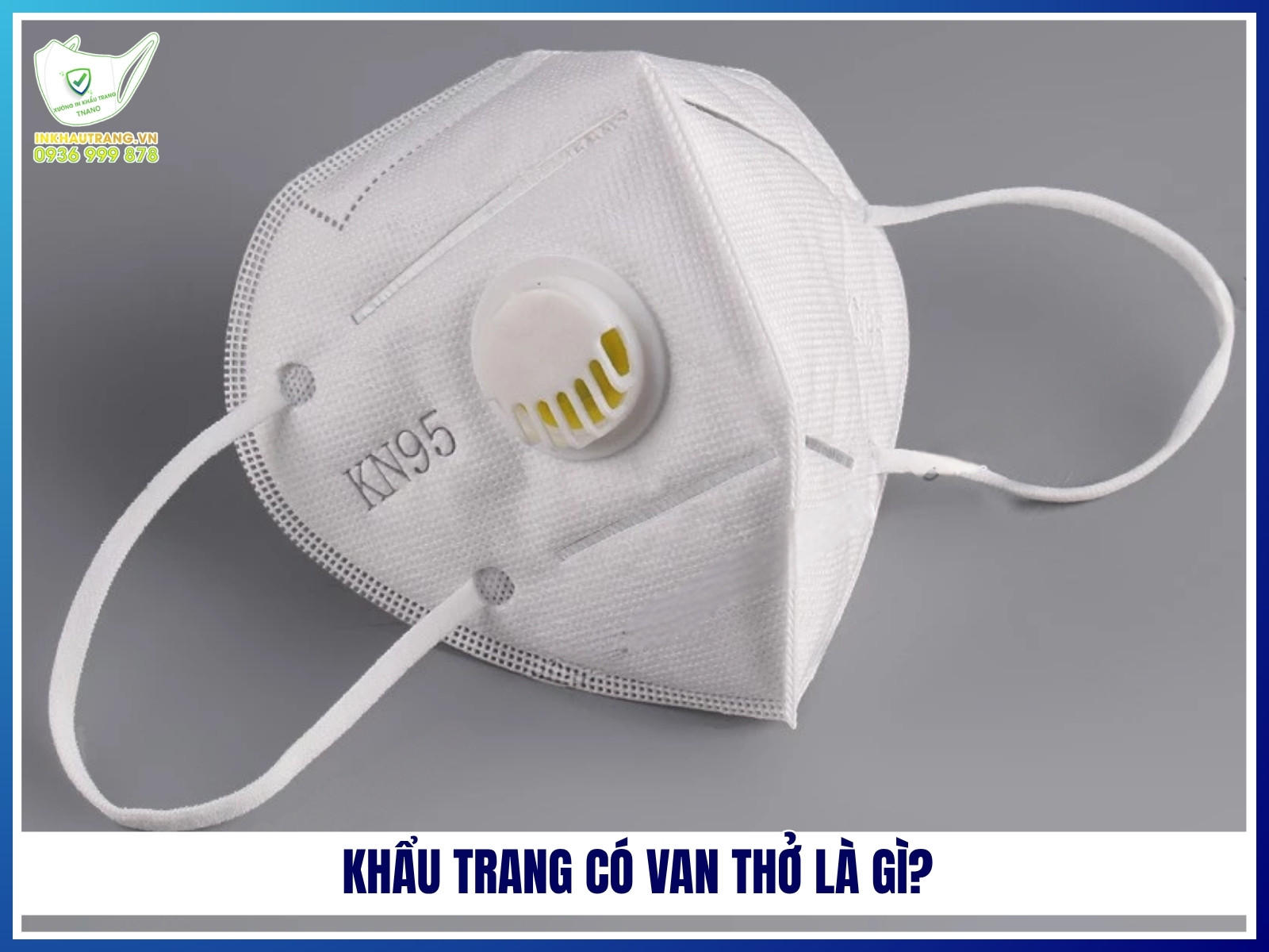 Khẩu trang có van thở là gì?