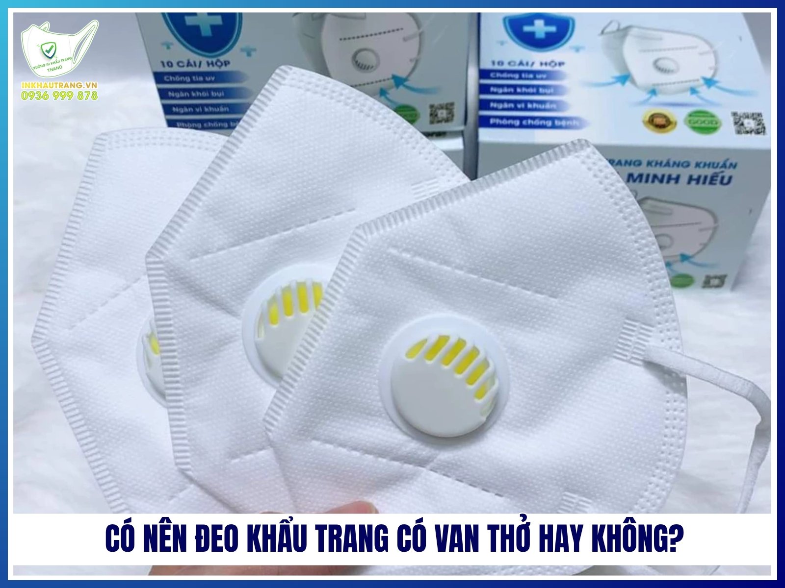 Có nên đeo khẩu trang có van thở hay không?