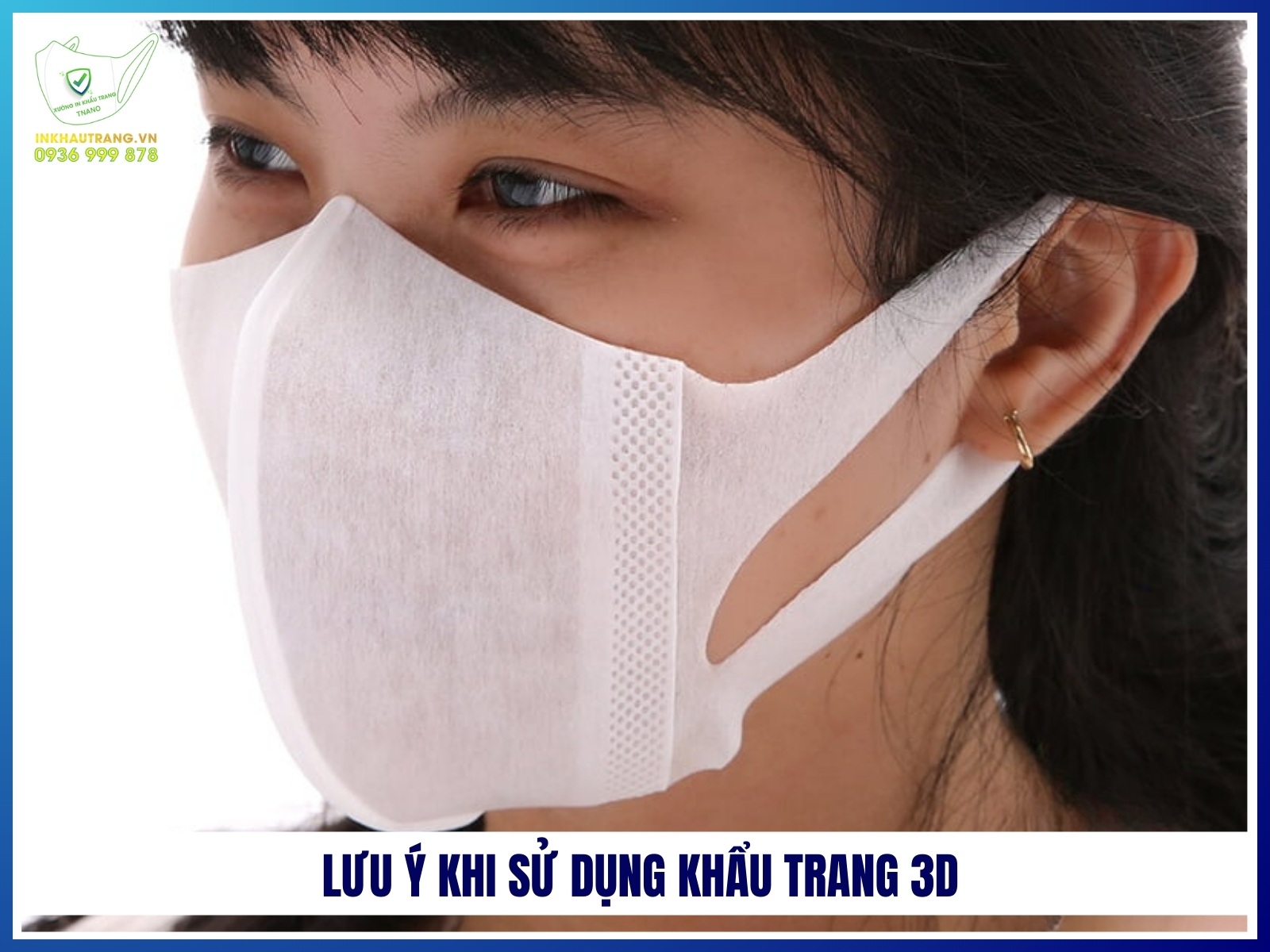 Luu y khi su dung khau trang 3D