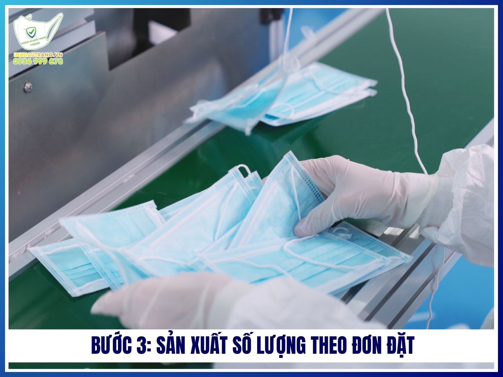 Bước 3: Sản xuất số lượng theo đơn đặt