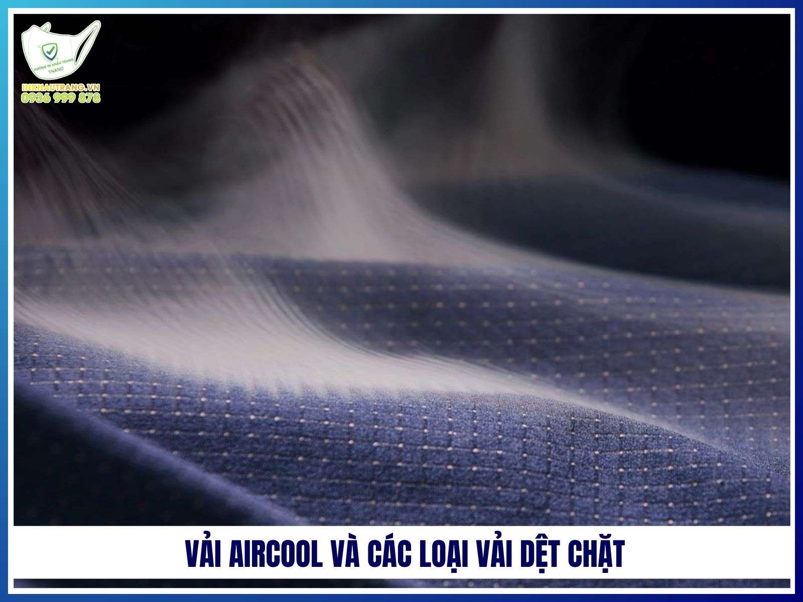 Vải Aircool và các loại vải dệt chặt