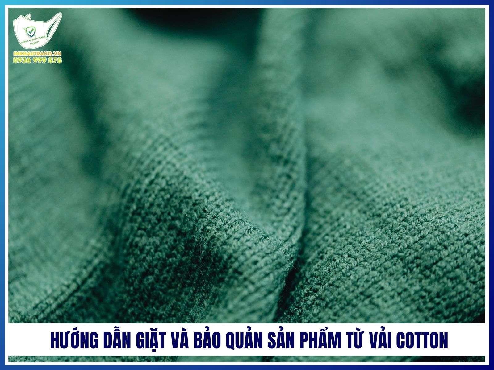 Hướng dẫn giặt và bảo quản sản phẩm từ vải cotton