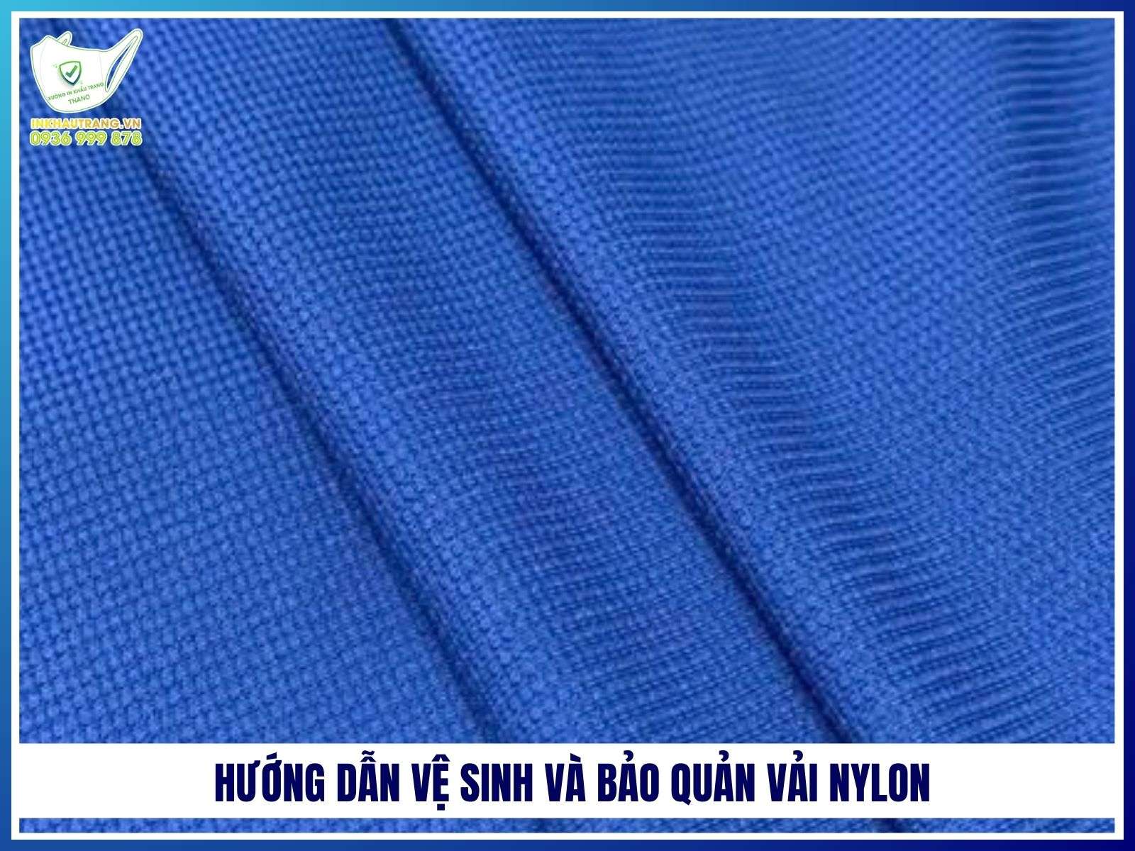 Hướng dẫn vệ sinh và bảo quản vải nylon