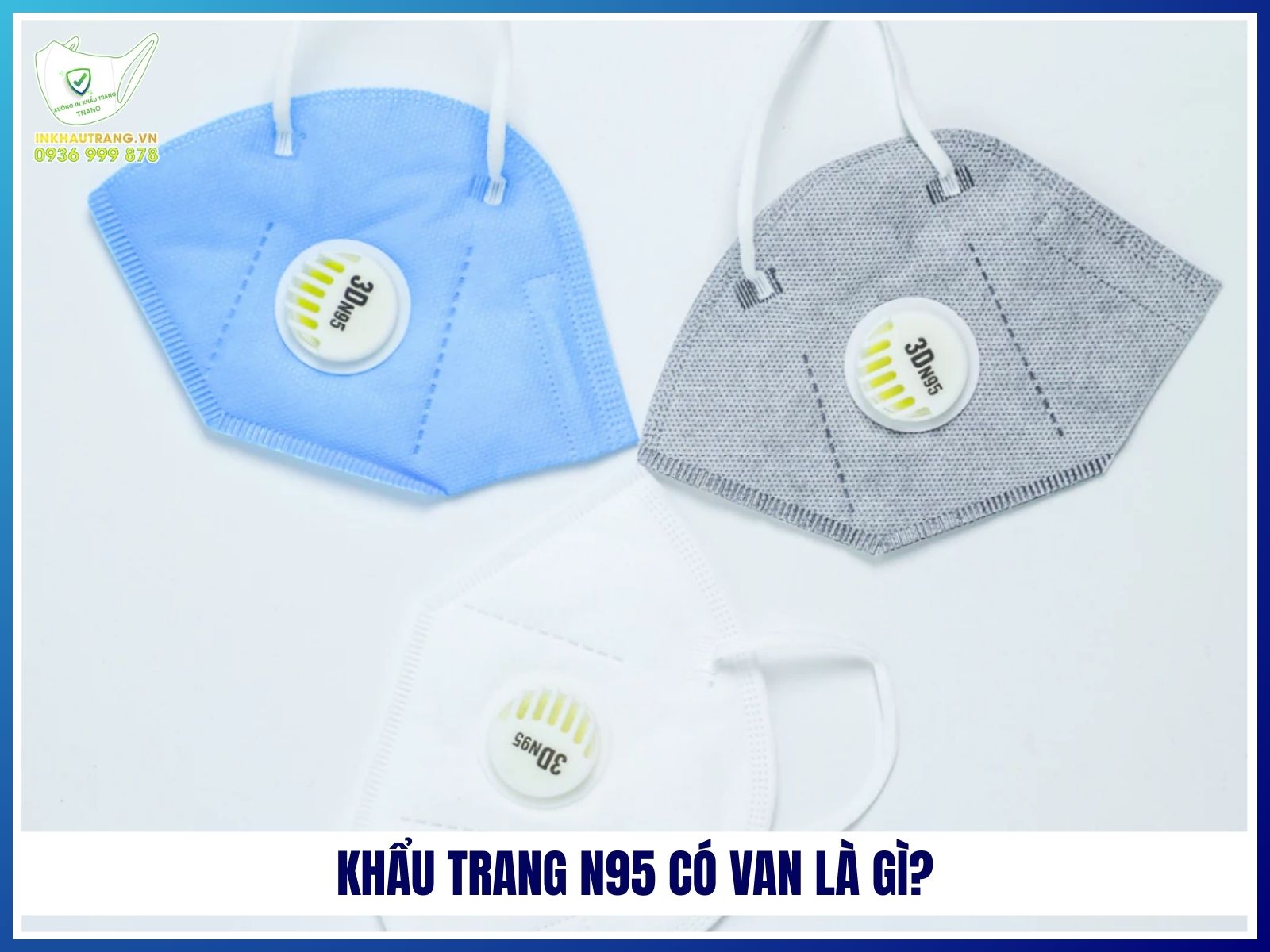 Khẩu trang N95 có van là gì?