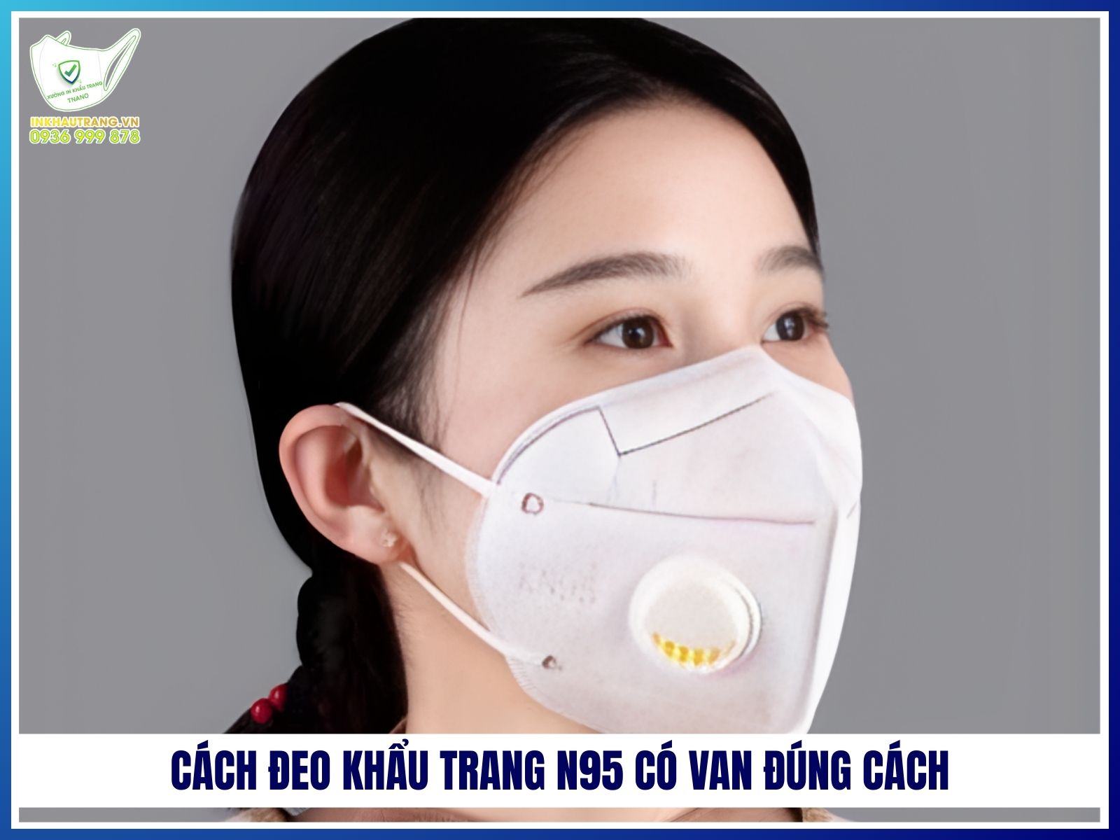 Cách đeo khẩu trang N95 có van đúng cách