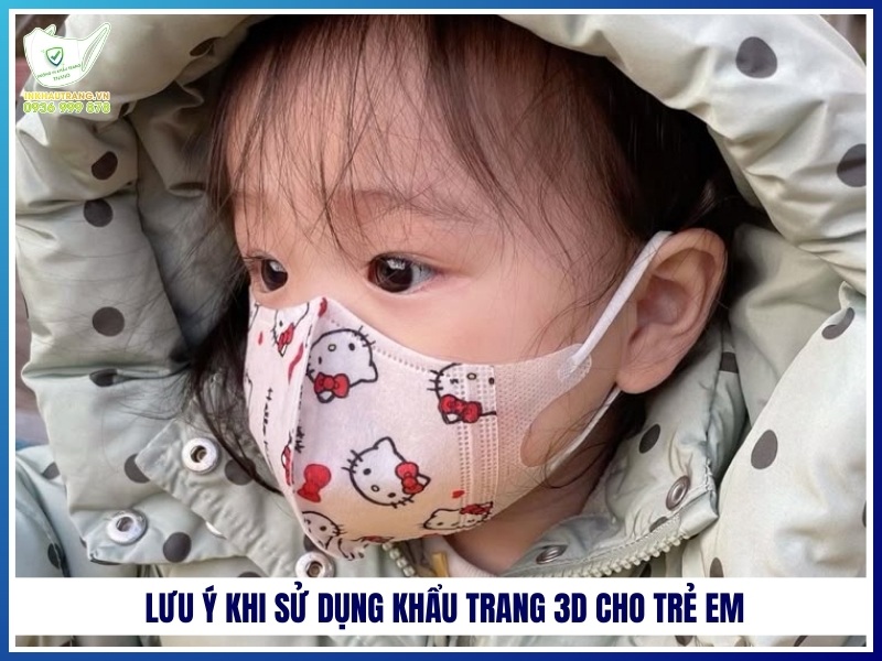 Lưu ý khi sử dụng khẩu trang 3D cho trẻ em