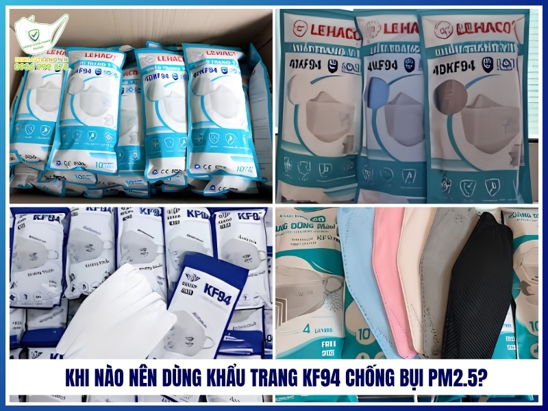 Khẩu Trang KF94 Chống Bụi PM2.5 Có Giúp Lọc Khuẩn? 18 Khi nào nên dùng khẩu trang KF94 chống bụi PM2.5?
