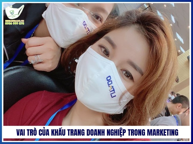 Vai trò của khẩu trang doanh nghiệp trong marketing