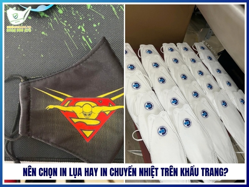 Nên chọn in lụa hay in chuyển nhiệt trên khẩu trang?