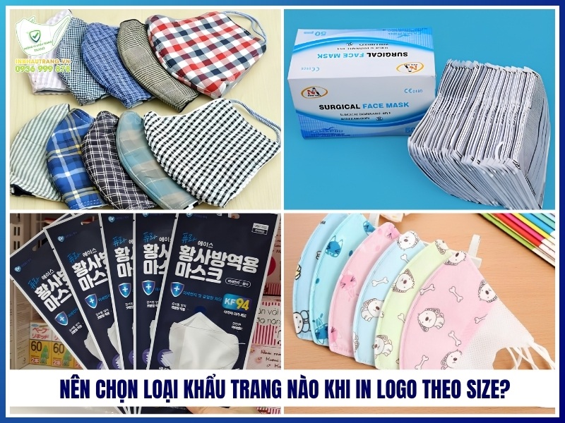 Nên chọn loại khẩu trang nào khi in logo theo size?