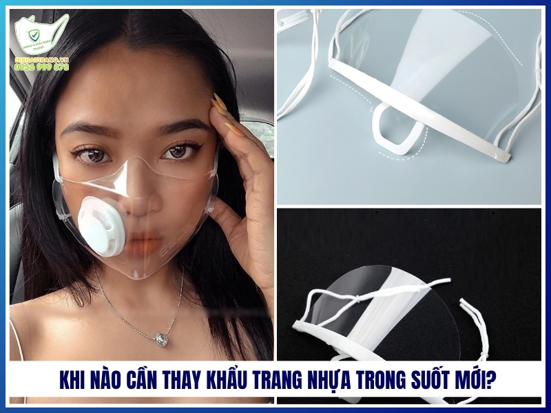 Khi nào cần thay khẩu trang nhựa trong suốt mới?