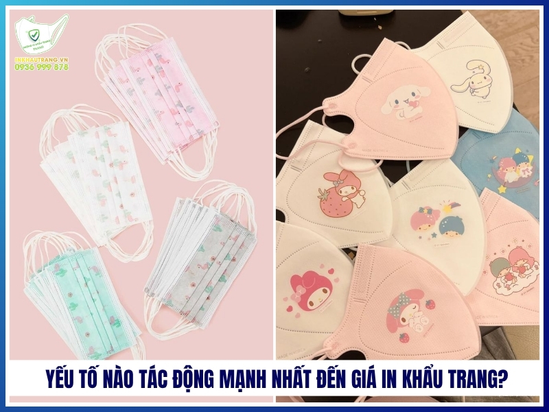 Yếu tố ảnh hưởng giá in khẩu trang và cách TỐI ƯU chi phí 20 Yếu tố nào tác động mạnh nhất đến giá in khẩu trang?
